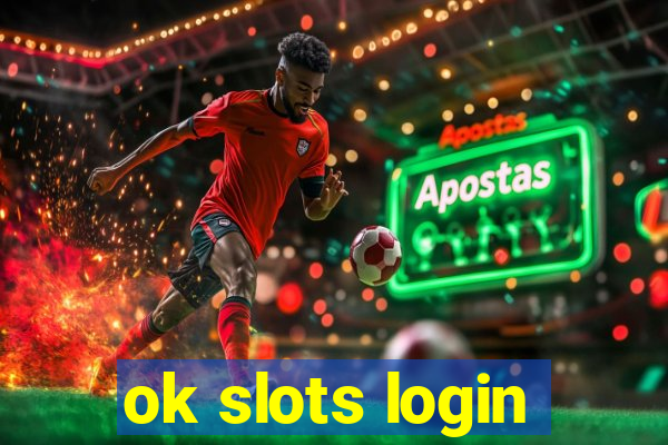 ok slots login